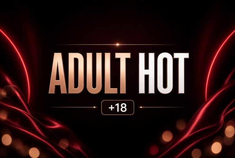 ADULT HOT +18