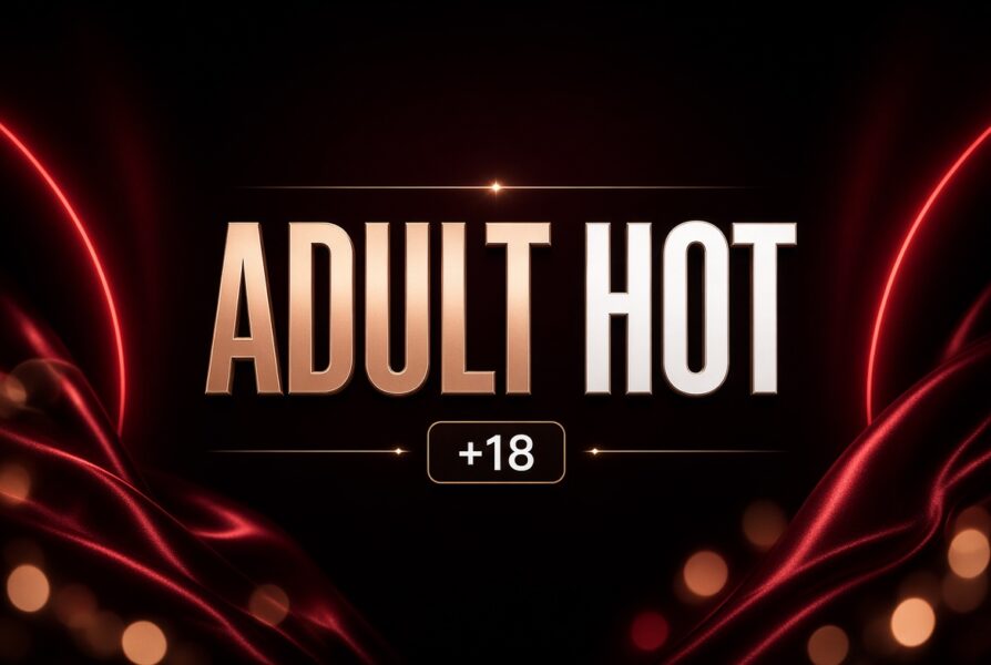 ADULT HOT +18